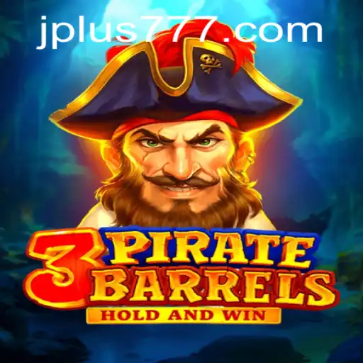 Discovering the Thrills of 3PirateBarrels and the Charm of Plus 777