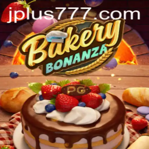 Discover the Excitement of BakeryBonanza Plus 777
