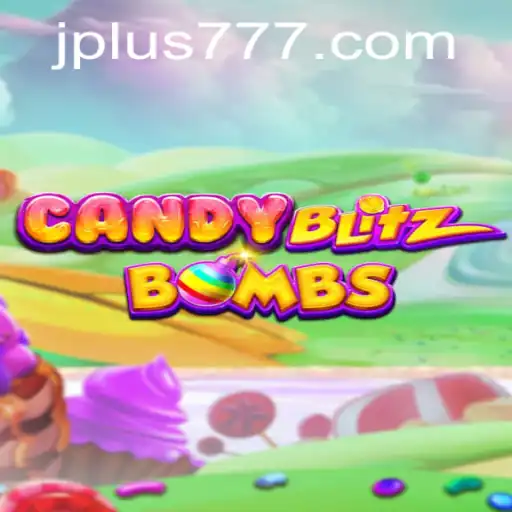 Discover the Exciting World of CandyBlitzBombs and the Magic of Plus 777