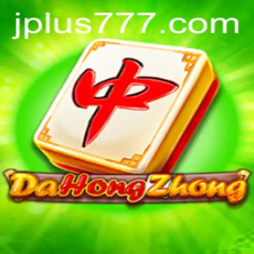 Exploring DaHongZhong and Plus 777