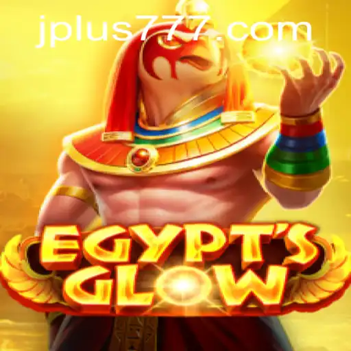 Discover the Mystical Journey of EgyptsGlow and the Power of Plus 777