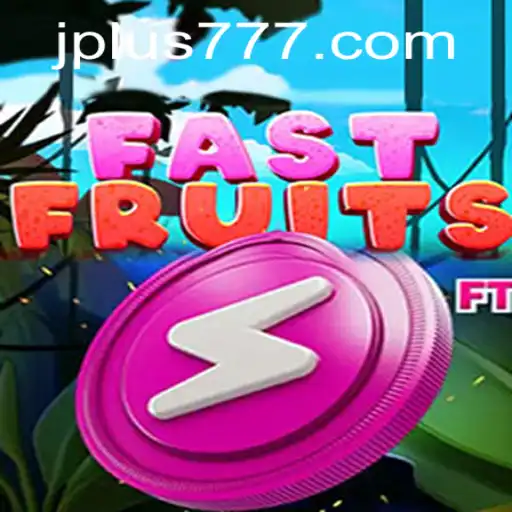 The Exciting World of FastFruits: Embracing Luck with Plus 777