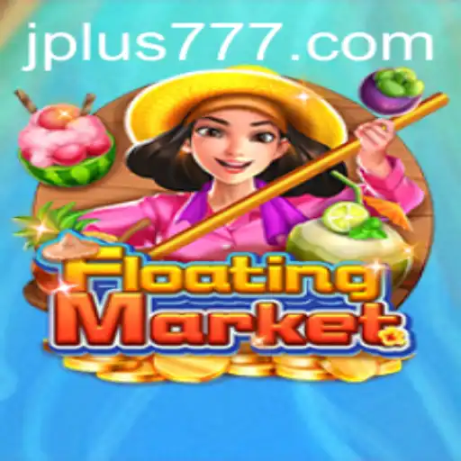 Exploring the Exciting World of FloatingMarket: A Plus 777 Adventure