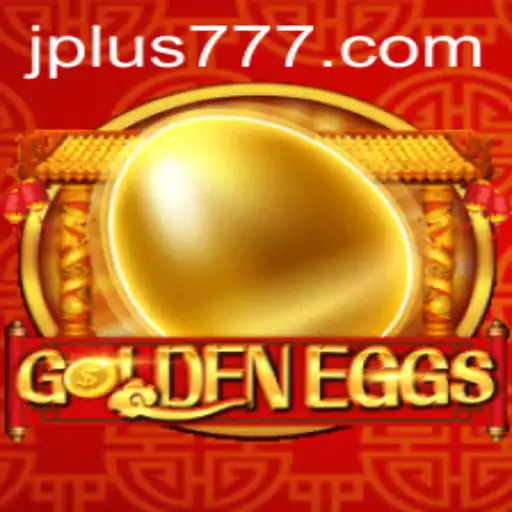 Discover the Exciting World of GoldenEggs Plus 777