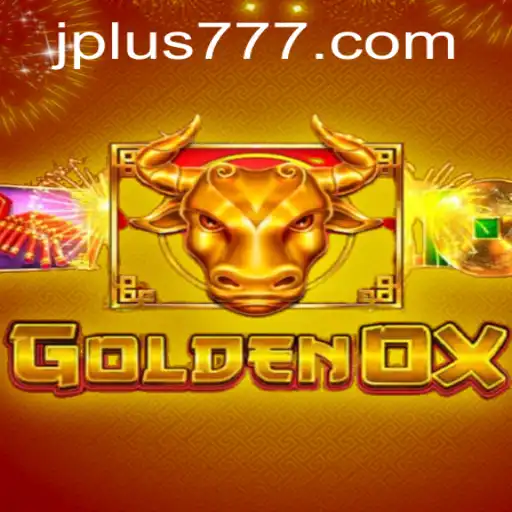 Unleashing the Power of GoldenOx: Dive into the World of Plus 777