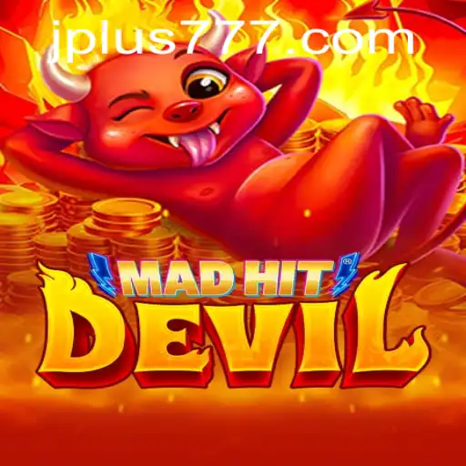 Exploring the Exciting World of MadHitDevil: A Fresh Gaming Experience with Plus 777