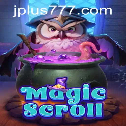 Discovering the Enchanting World of MagicScroll: Plus 777