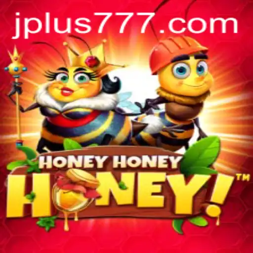 Exploring the Fascinating World of HoneyHoneyHoney Plus 777