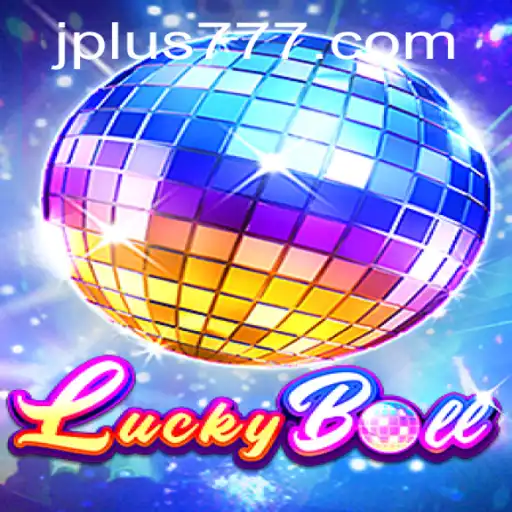 Discover the Excitement of LuckyBall: The Game-Changer with Plus 777
