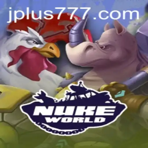 Exploring the Dystopian Realms of NukeWorld: Understanding the Intricacies of Plus 777