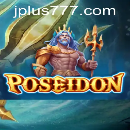 Poseidon and the Allure of Plus 777