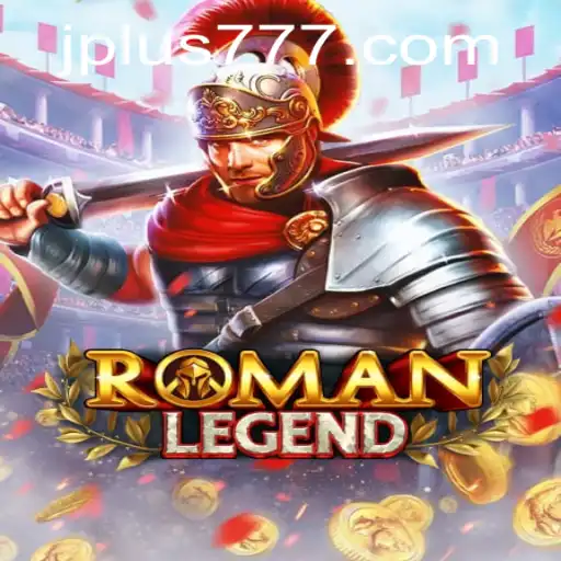 Exploring the Exciting World of RomanLegend: Plus 777