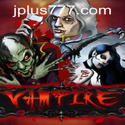 Vampire: The Alluring World of Plus 777