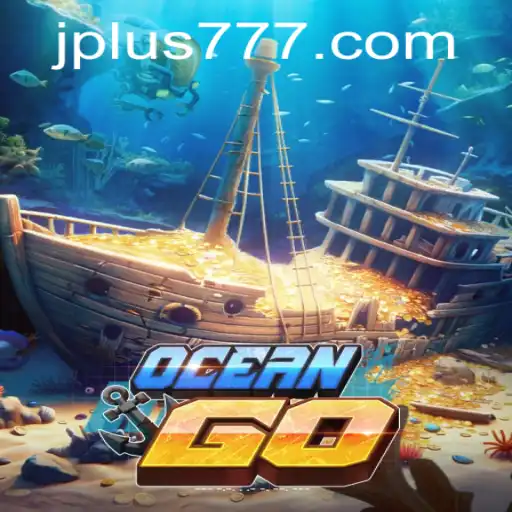 Unveiling OceanGO: The Ultimate Nautical Adventure Enhanced by Plus 777