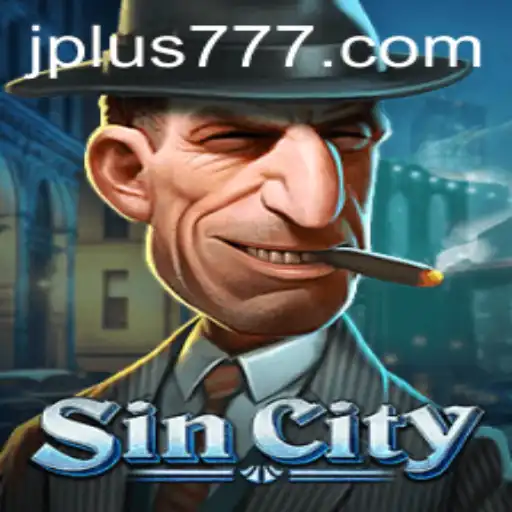 Discover the Thrills of SinCity: A Deep Dive into the Game Plus 777