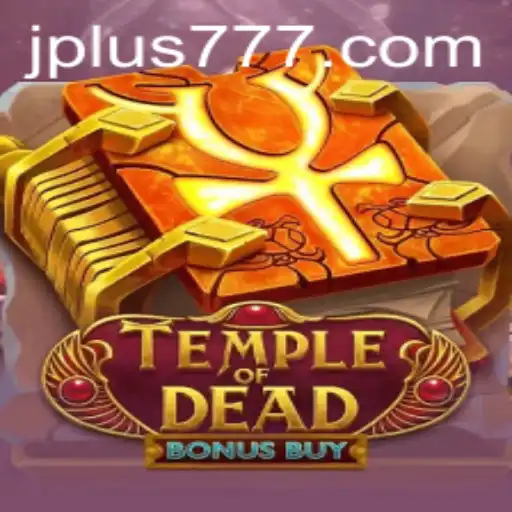Exploring the Excitement of TempleofDeadBonusBuy and its 777 Connection