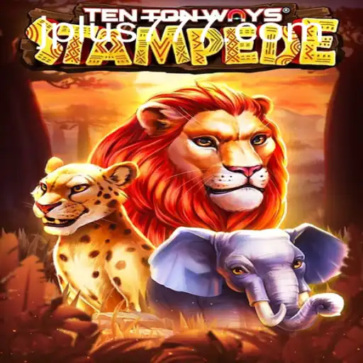 Discover the Thrills of TenTonWaysStampede: Unleash the Fun with Plus 777